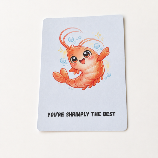 You’re SHRIMPLY the best
